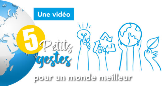 Concours : Une vidéo, 5 petits gestes pour un monde meilleur.