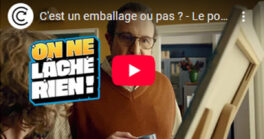 Tri : " C'est un emballage ou pas ?" Une question simple pour faire le bon geste de tri !